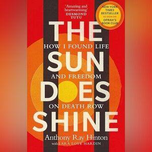The Sun Does Shine Book By Anthony Ray Hinton